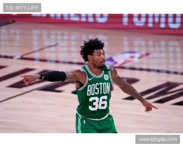 马库斯斯马特：从防守先锋到球队灵魂的华丽蜕变